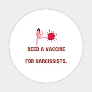 Vaccine for Narcissist Magnet